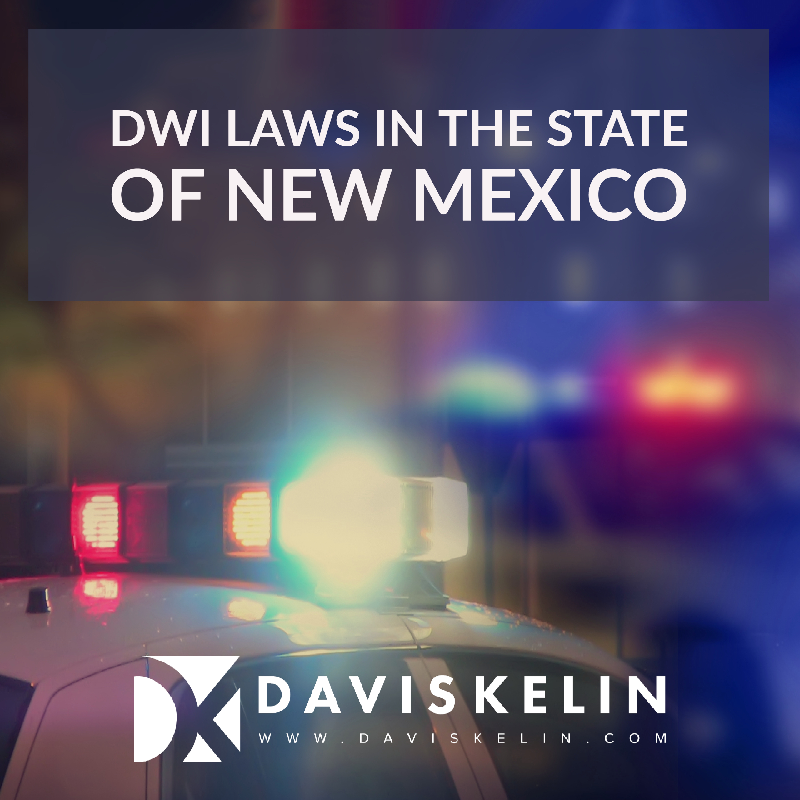 DWI Laws In The State of New Mexico