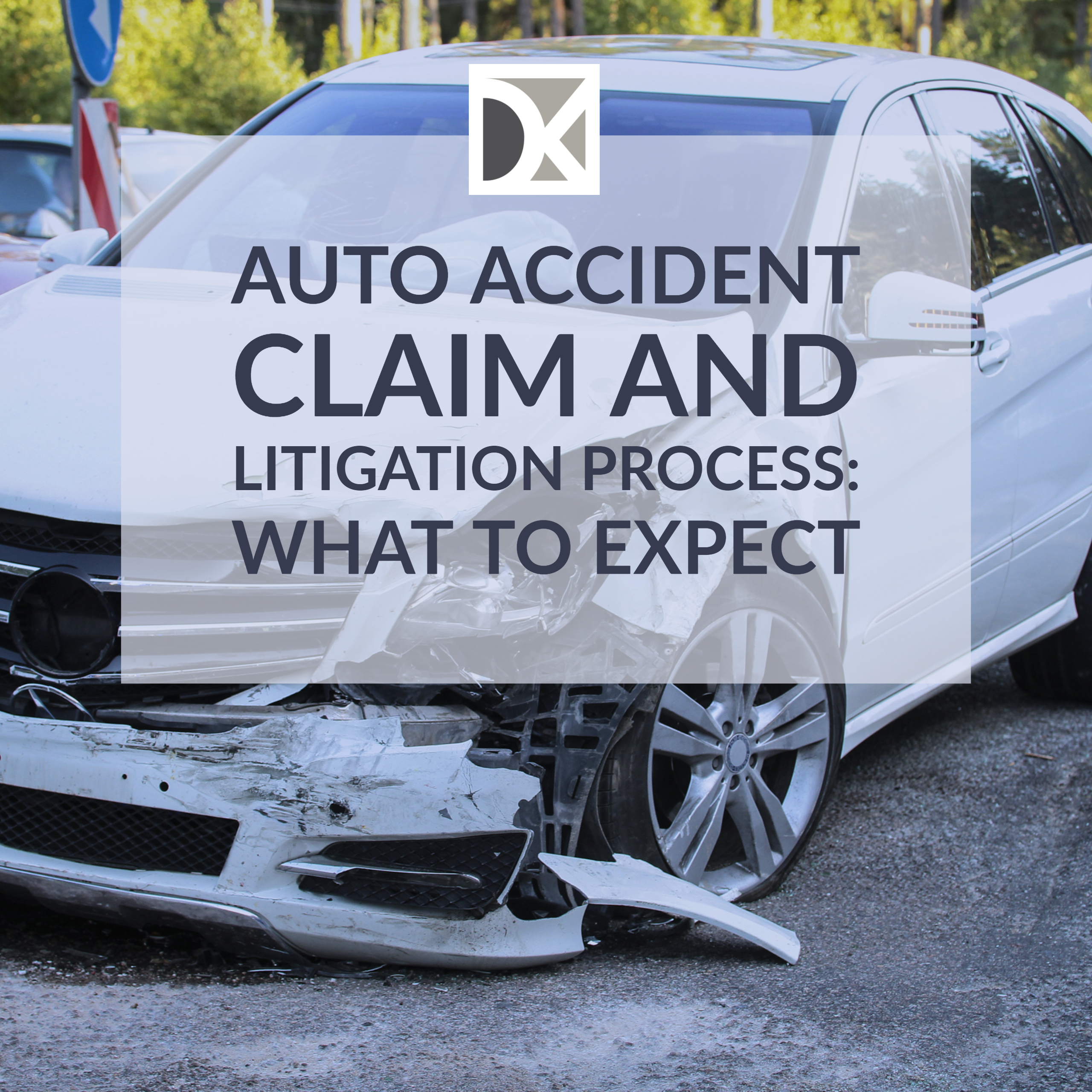 Auto Accident Claim and Litigation Process